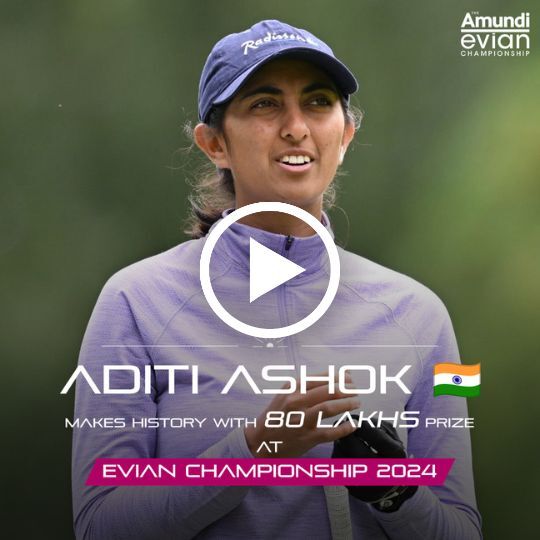 Aditi Ashok at T17 in Evian Championship 