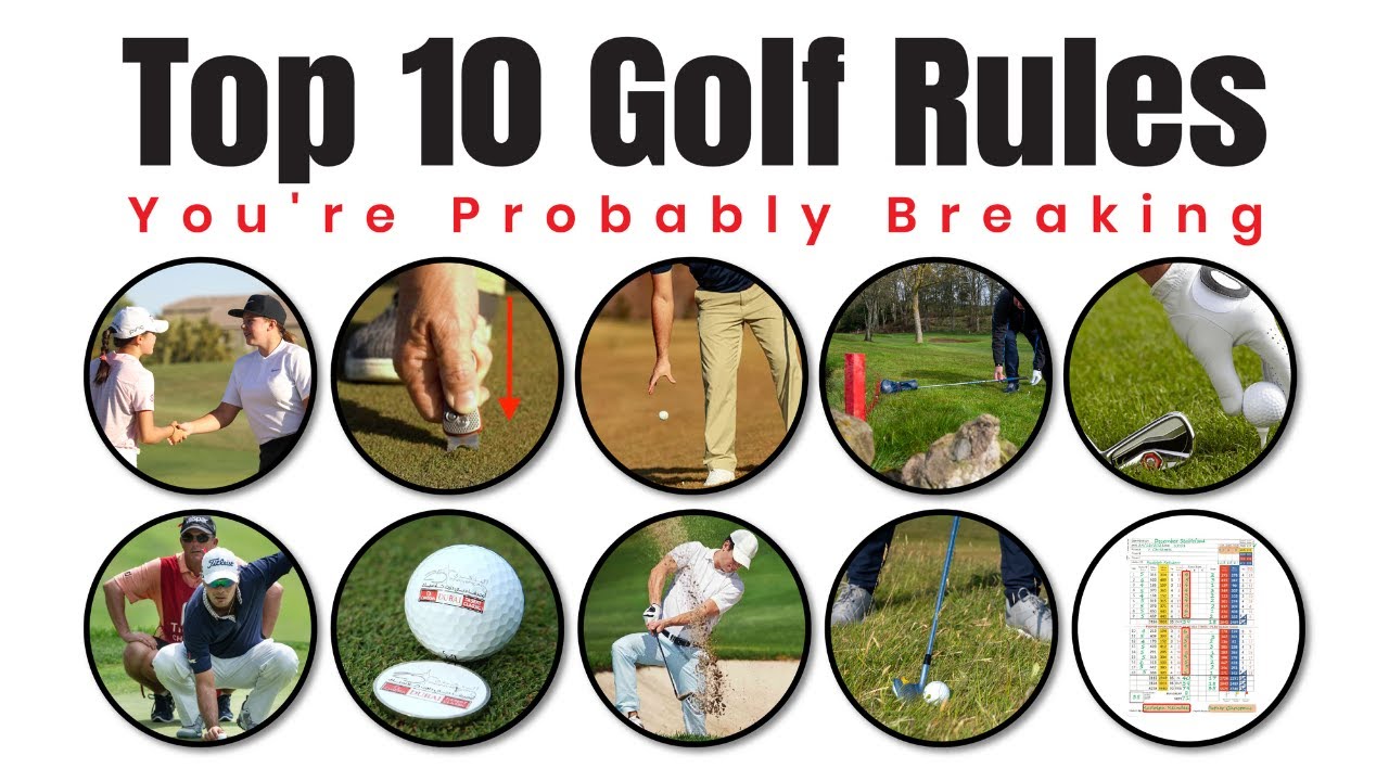 Top 10 Golf Rules You're Probably Breaking