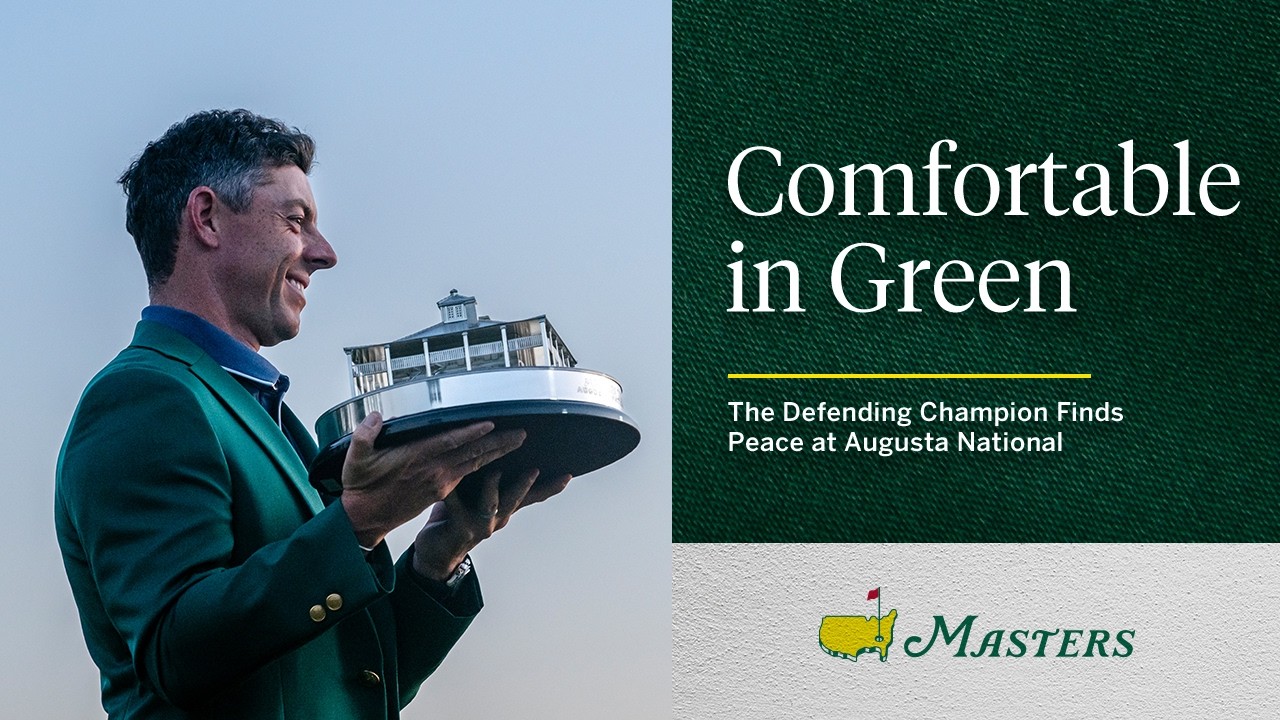 Rory McIlroy Finds Peace at Augusta National | The 2026 Masters